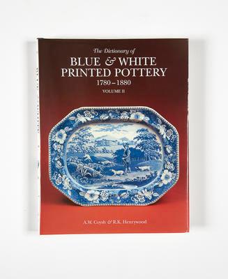 The Dictionary of Blue and White Printed Pottery 1780-1880 Volume II